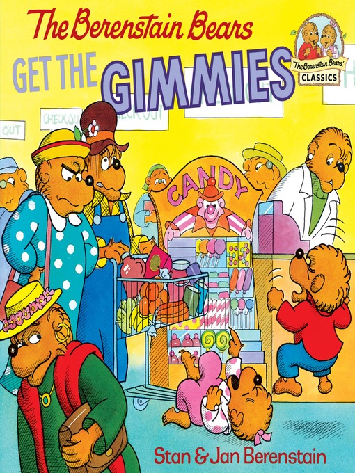 Cover image for The Berenstain Bears Get the Gimmies